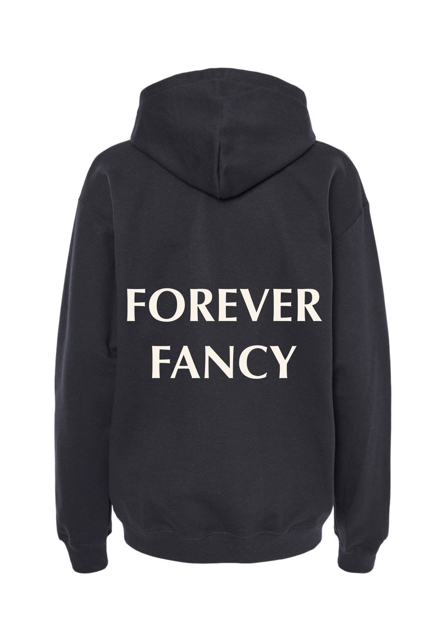 Forever Fancy Hoodie